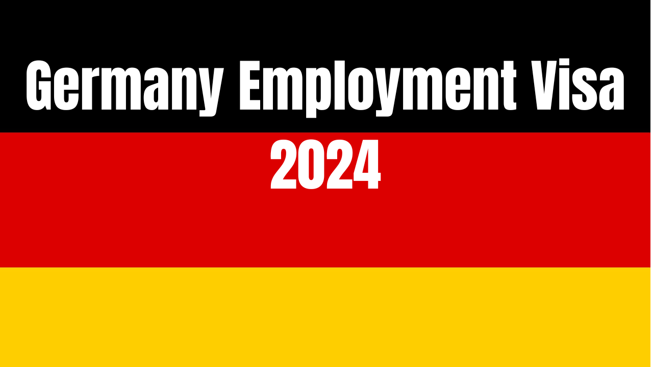 Germany Employment Visa 2024